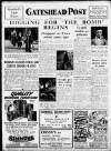 Gateshead Post Friday 02 June 1950 Page 1