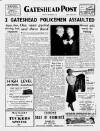 Gateshead Post Friday 02 September 1955 Page 1