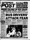 Gateshead Post Thursday 26 November 1992 Page 1