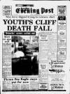 South Wales Daily Post Friday 07 August 1987 Page 1