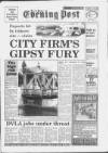 South Wales Daily Post Thursday 19 July 1990 Page 1