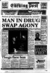 South Wales Daily Post Tuesday 22 March 1994 Page 1