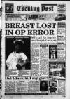 South Wales Daily Post Friday 20 May 1994 Page 1
