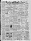 Armley and Wortley News Friday 18 January 1895 Page 1