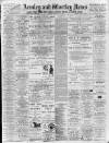 Armley and Wortley News Friday 01 July 1898 Page 1