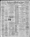 Armley and Wortley News Friday 05 May 1899 Page 1