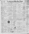 Armley and Wortley News Friday 20 October 1899 Page 1