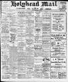Holyhead Mail and Anglesey Herald Friday 16 December 1921 Page 1
