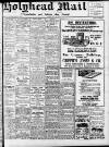 Holyhead Mail and Anglesey Herald Friday 22 July 1927 Page 1