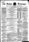 Malton Messenger Saturday 08 December 1855 Page 1