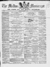 Malton Messenger Saturday 29 March 1862 Page 1