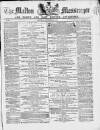 Malton Messenger Saturday 22 November 1862 Page 1