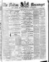 Malton Messenger Saturday 17 March 1877 Page 1