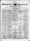 Isle of Thanet Gazette Saturday 31 July 1875 Page 1