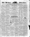 Devizes and Wilts Advertiser Thursday 12 April 1860 Page 1