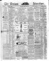 Devizes and Wilts Advertiser Thursday 24 February 1870 Page 1