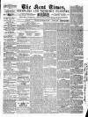 Kent Times, Tonbridge and Sevenoaks Examiner Saturday 18 September 1858 Page 1