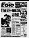 South Wales Echo Saturday 22 August 1992 Page 1