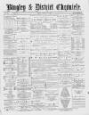 Bingley Chronicle Friday 12 February 1892 Page 1