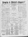 Bingley Chronicle Friday 20 January 1893 Page 1