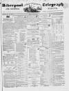 Liverpool Shipping Telegraph and Daily Commercial Advertiser Monday 22 June 1846 Page 1