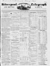 Liverpool Shipping Telegraph and Daily Commercial Advertiser Wednesday 03 March 1847 Page 1