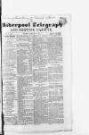 Liverpool Shipping Telegraph and Daily Commercial Advertiser