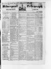 Liverpool Shipping Telegraph and Daily Commercial Advertiser Wednesday 26 April 1848 Page 1