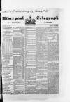 Liverpool Shipping Telegraph and Daily Commercial Advertiser Friday 16 June 1848 Page 1