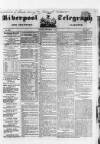Liverpool Shipping Telegraph and Daily Commercial Advertiser Friday 01 September 1848 Page 1