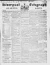 Liverpool Shipping Telegraph and Daily Commercial Advertiser Friday 01 June 1849 Page 1