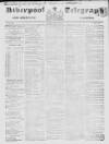 Liverpool Shipping Telegraph and Daily Commercial Advertiser Friday 21 June 1850 Page 1