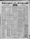 Liverpool Shipping Telegraph and Daily Commercial Advertiser Monday 25 August 1851 Page 1