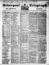Liverpool Shipping Telegraph and Daily Commercial Advertiser Friday 05 March 1852 Page 1