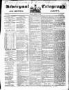 Liverpool Shipping Telegraph and Daily Commercial Advertiser Friday 12 March 1852 Page 1