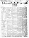 Liverpool Shipping Telegraph and Daily Commercial Advertiser Friday 19 March 1852 Page 1