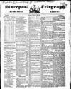 Liverpool Shipping Telegraph and Daily Commercial Advertiser Monday 22 March 1852 Page 1