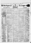 Liverpool Shipping Telegraph and Daily Commercial Advertiser Friday 18 March 1853 Page 1