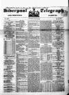 Liverpool Shipping Telegraph and Daily Commercial Advertiser Saturday 28 May 1853 Page 1