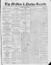 Malton Gazette Saturday 16 February 1856 Page 1