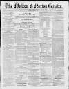 Malton Gazette Saturday 01 March 1856 Page 1