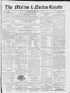 Malton Gazette Saturday 22 March 1856 Page 1