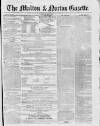 Malton Gazette Saturday 03 May 1856 Page 1