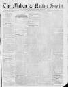 Malton Gazette Saturday 12 July 1856 Page 1