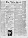 Malton Gazette Saturday 25 June 1859 Page 1