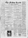 Malton Gazette Saturday 26 November 1859 Page 1