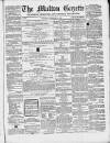 Malton Gazette Saturday 22 February 1862 Page 1