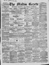 Malton Gazette Saturday 18 March 1865 Page 1