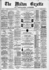 Malton Gazette Saturday 03 March 1877 Page 1