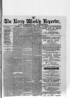 Kerry Reporter Saturday 14 April 1888 Page 1